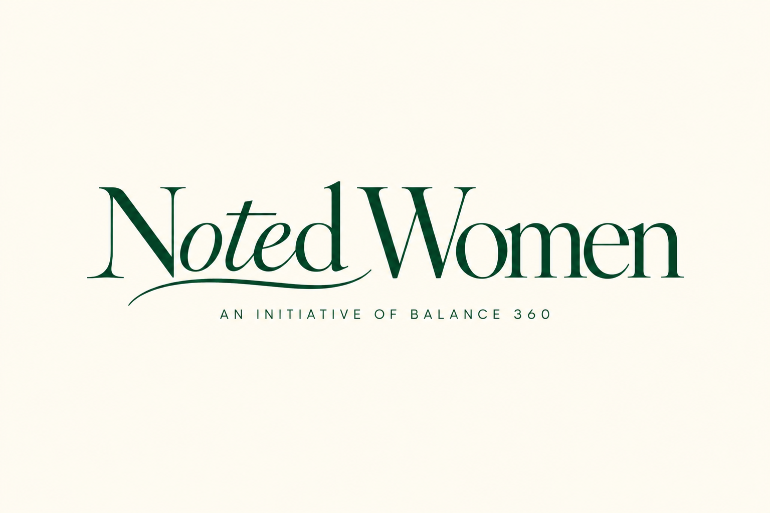 Noted Women — an initiative of Balance 360